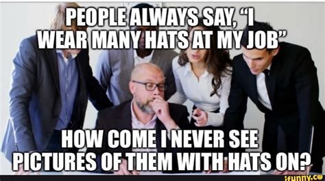 wear many hats meme.